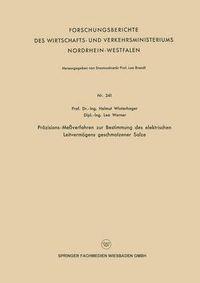 Cover image for Prazisions-Messverfahren Zur Bestimmung Des Elektrischen Leitvermoegens Geschmolzener Salze