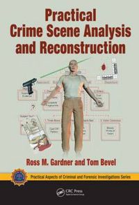 Cover image for Practical Crime Scene Analysis and Reconstruction