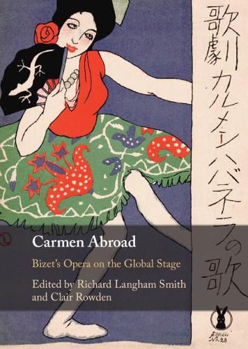 Cover image for Carmen Abroad: Bizet's Opera on the Global Stage