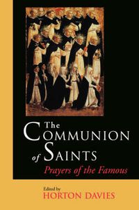 Cover image for The Communion of Saints: Prayers of the Famous