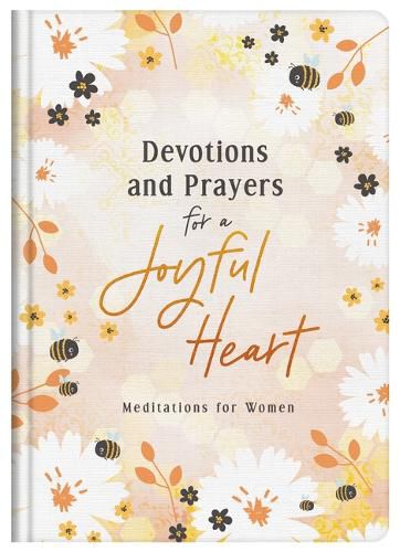 Cover image for Devotions and Prayers for a Joyful Heart: Meditations for Women