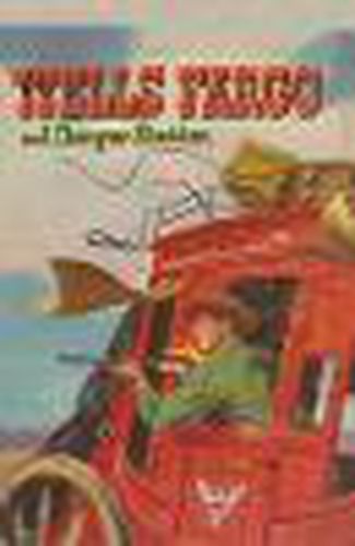 Cover image for Wells Fargo and Danger Station