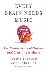 Cover image for Every Brain Needs Music