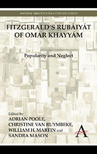 FitzGerald's Rubaiyat of Omar Khayyam: Popularity and Neglect
