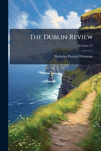 Cover image for The Dublin Review, Volume 54