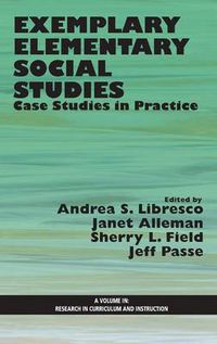 Cover image for Exemplary Elementary Social Studies: Case Studies in Practice