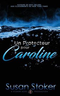 Cover image for Un Protecteur Pour Caroline