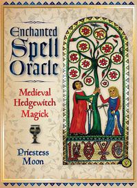 Cover image for Enchanted Spell Oracle: Medieval Hedgewitch Magick