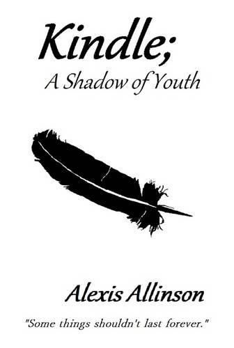 Cover image for Kindle; A Shadow of Youth