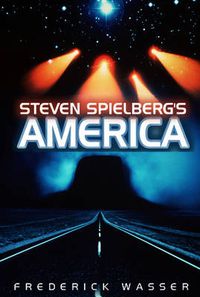 Cover image for Steven Spielberg's America