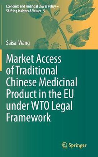 Cover image for Market Access of Traditional Chinese Medicinal Product in the EU under WTO Legal Framework