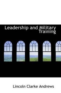 Cover image for Leadership and Military Training