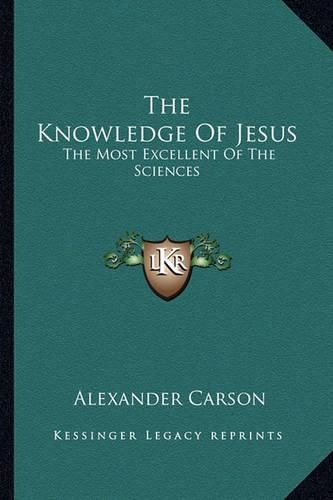 The Knowledge of Jesus: The Most Excellent of the Sciences