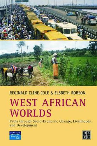 Cover image for West African Worlds: Paths Through Socio-Economic Change, Livelihoods and Development