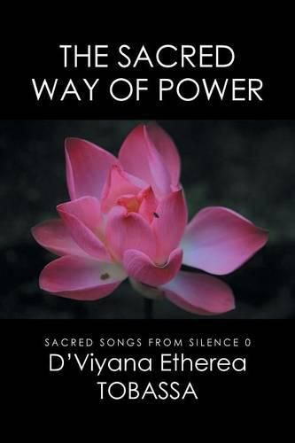 Cover image for The Sacred Way of Power: Sacred Songs from Silence 0