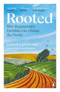 Cover image for Rooted: Stories of Life, Land and a Farming Revolution