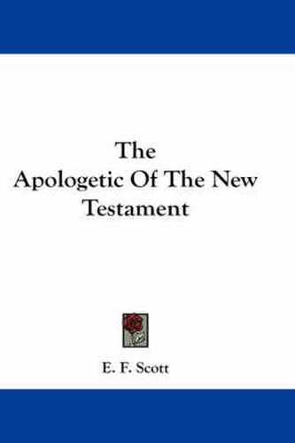 Cover image for The Apologetic of the New Testament