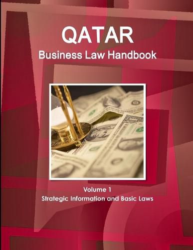 Cover image for Qatar Business Law Handbook Volume 1 Strategic Information and Basic Laws