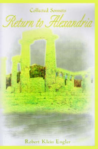 Cover image for Return to Alexandria: Collected Sonnets