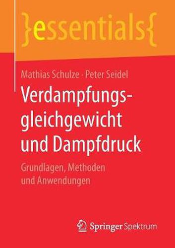 Verdampfungsgleichgewicht Und Dampfdruck: Grundlagen, Methoden Und Anwendungen