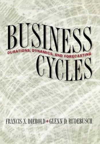 Cover image for Business Cycles: Durations, Dynamics and Forecasting