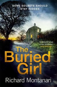 Cover image for The Buried Girl: The most chilling psychological thriller you'll read all year