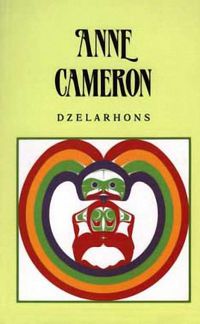 Cover image for Dzelarhons: Mythology of the Northwest Coast
