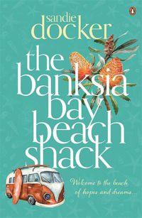 Cover image for The Banksia Bay Beach Shack