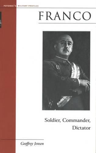 Cover image for Franco: Soldier, Commander, Dictator