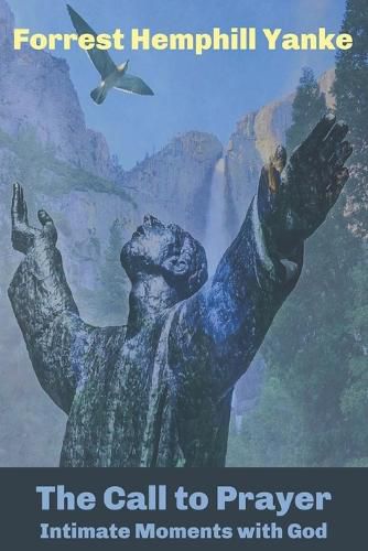 Cover image for The Call to Prayer: Intimate Moments with God