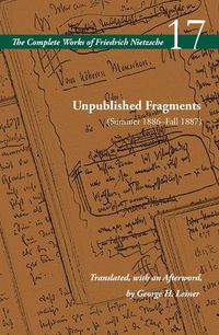 Cover image for Unpublished Fragments (Summer 1886-Fall 1887)