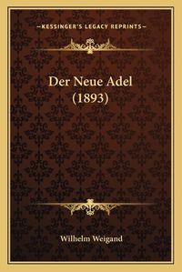 Cover image for Der Neue Adel (1893)