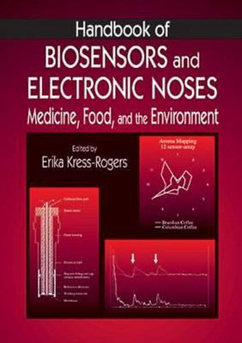 Cover image for Handbook of Biosensors and Electronic Noses: Medicine, Food, and the Environment