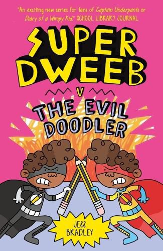 Super Dweeb V. the Evil Doodler