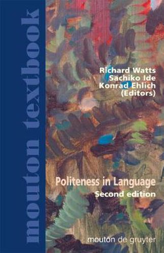 Cover image for Politeness in Language: Studies in Its History, Theory and Practice