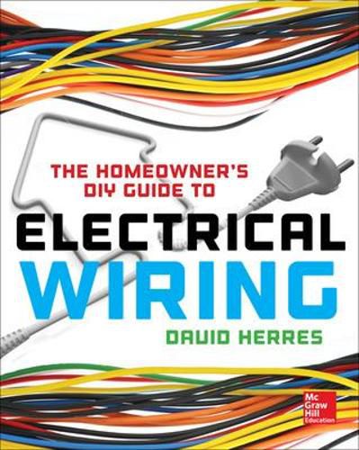 Cover image for The Homeowner's DIY Guide to Electrical Wiring