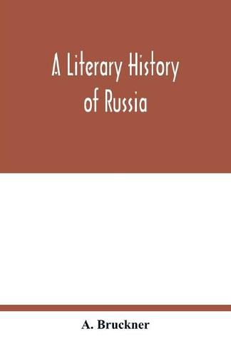 A Literary history of Russia