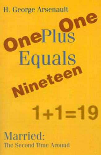 One Plus One Equals Nineteen: Married: The Second Time Around