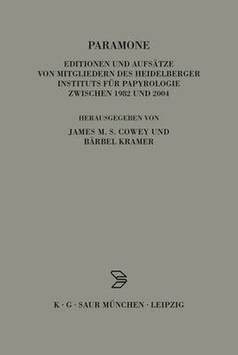 Cover image for Paramone: Editionen Und Aufsatze Von Mitgliedern Des Heidelberger Instituts Fur Papyrologie Zwischen 1982 Und 2004