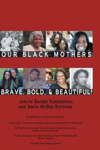 Cover image for Our Black Mothers, Brave, Bold and Beautiful