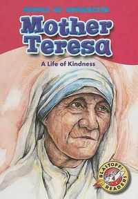 Cover image for Mother Teresa: A Life of Kindness