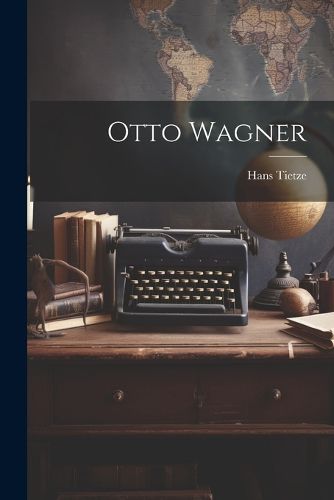 Cover image for Otto Wagner