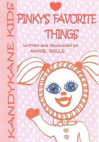 Cover image for Kandykane Kids: Pinky's Favorite Things