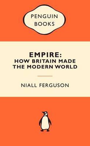 Cover image for Empire: How Britain Made the Modern World