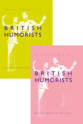 Cover image for Encyclopedia of British Humorists: Geoffrey Chaucer to John Cleese