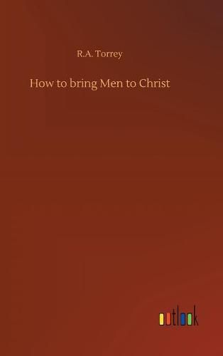 How to bring Men to Christ