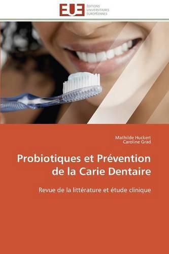 Cover image for Probiotiques Et Pr vention de la Carie Dentaire