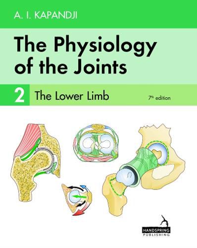 Cover image for The Physiology of the Joints - Volume 2: The Lower Limb