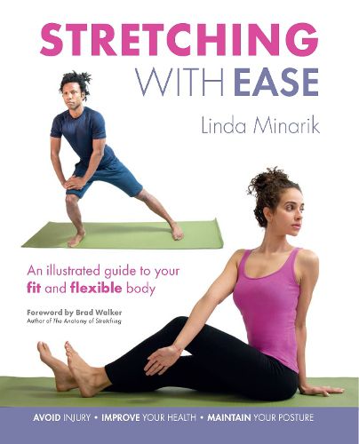 Cover image for Stretching with Ease: An Illustrated Guide to Your Fit and Flexible Body