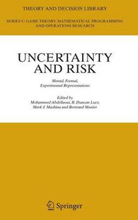 Cover image for Uncertainty and Risk: Mental, Formal, Experimental Representations